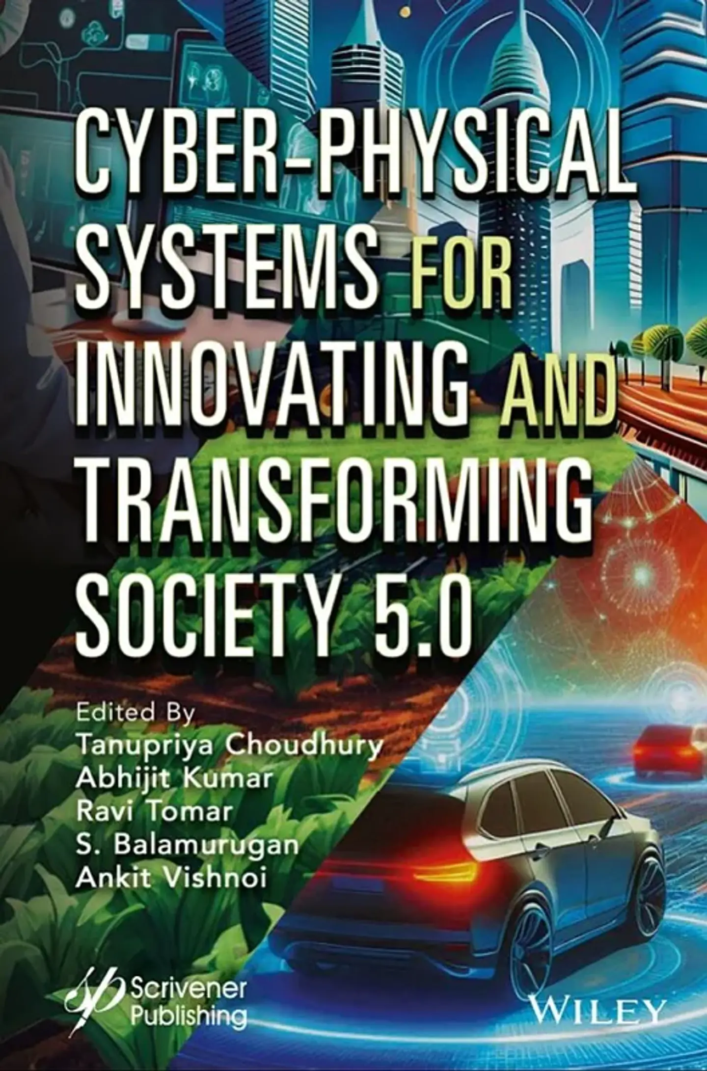 Cyber-Physical Systems for Innovating and Transforming Society 5.0 1