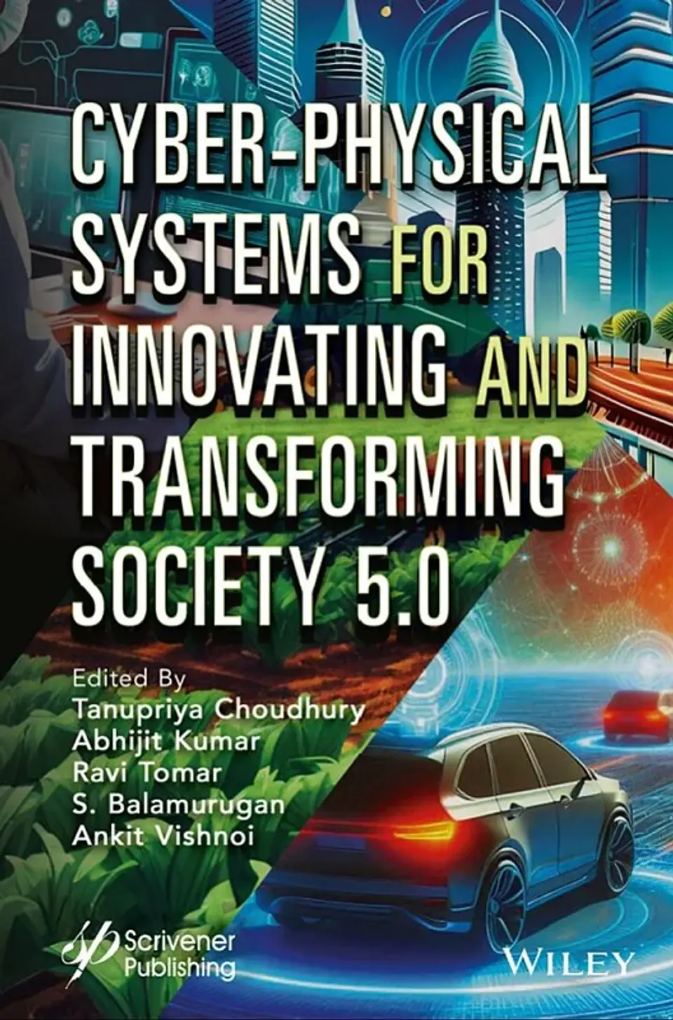 Cyber-Physical Systems for Innovating and Transforming Society 5.0 1