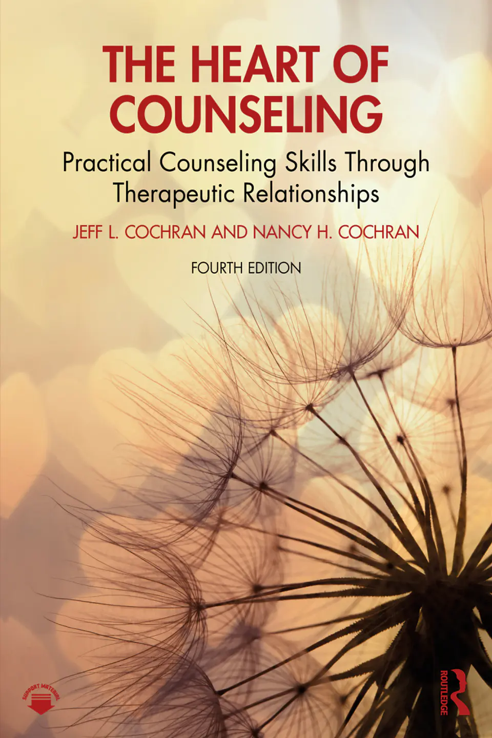 The Heart of Counseling: Practical Counseling Skills Through Therapeutic Relationships 4th Edition 1