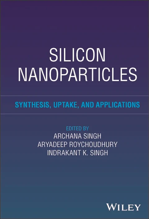 Silicon Nanoparticles: Synthesis, Uptake, and Applications