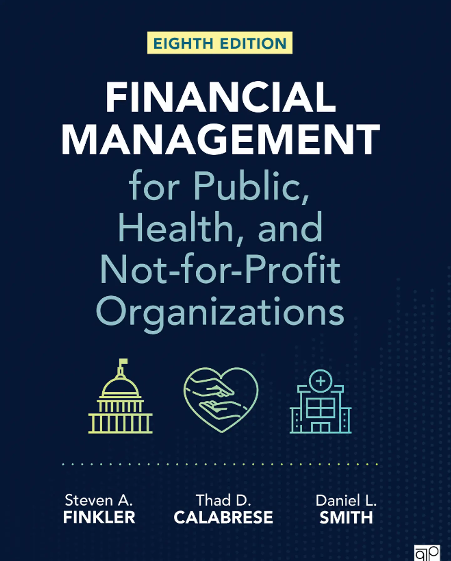 Financial Management for Public, Health, and Not-for-Profit Organizations 8th Edition 1