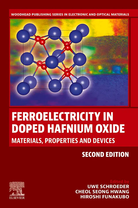 Ferroelectricity in Doped Hafnium Oxide: Materials, Properties and Devices
