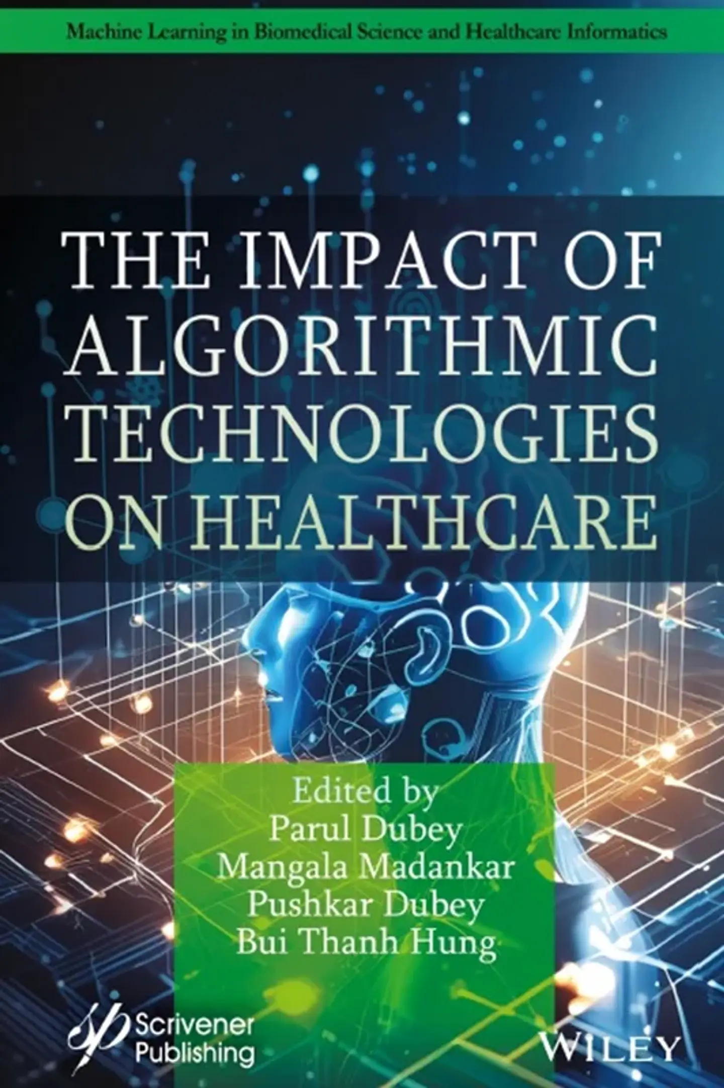 The Impact of Algorithmic Technologies on Healthcare 1