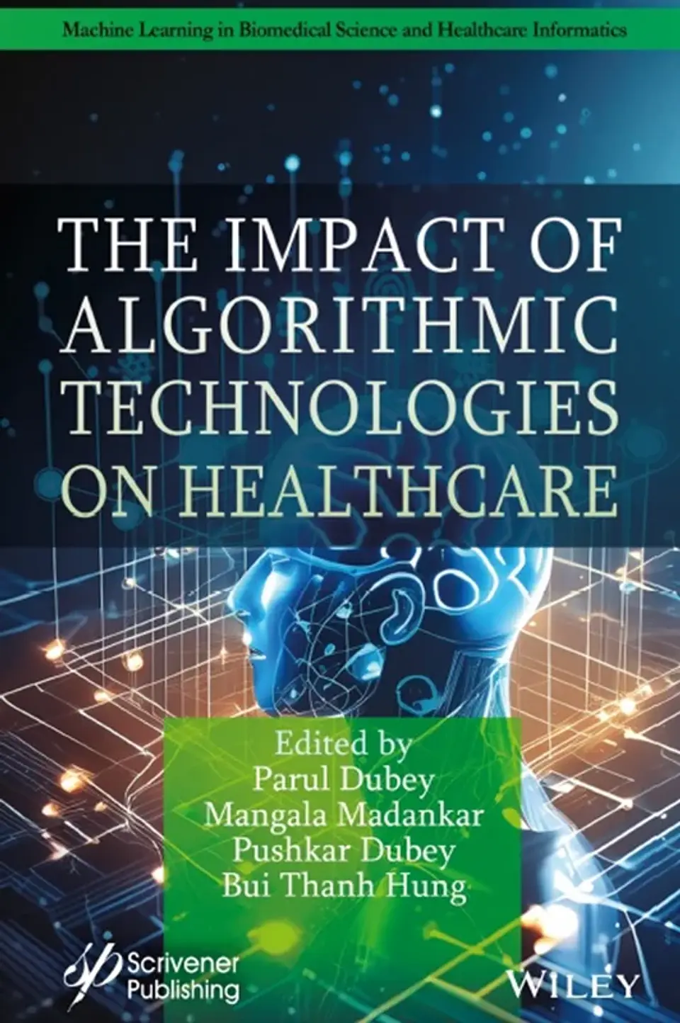 The Impact of Algorithmic Technologies on Healthcare 1