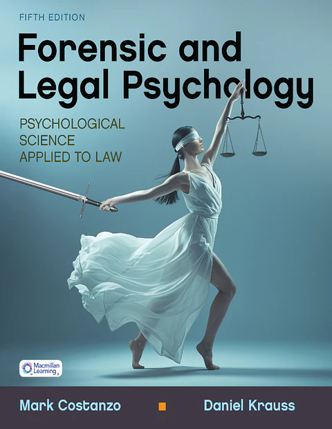 Forensic and Legal Psychology Psychological Science Applied to Law 5th Edition