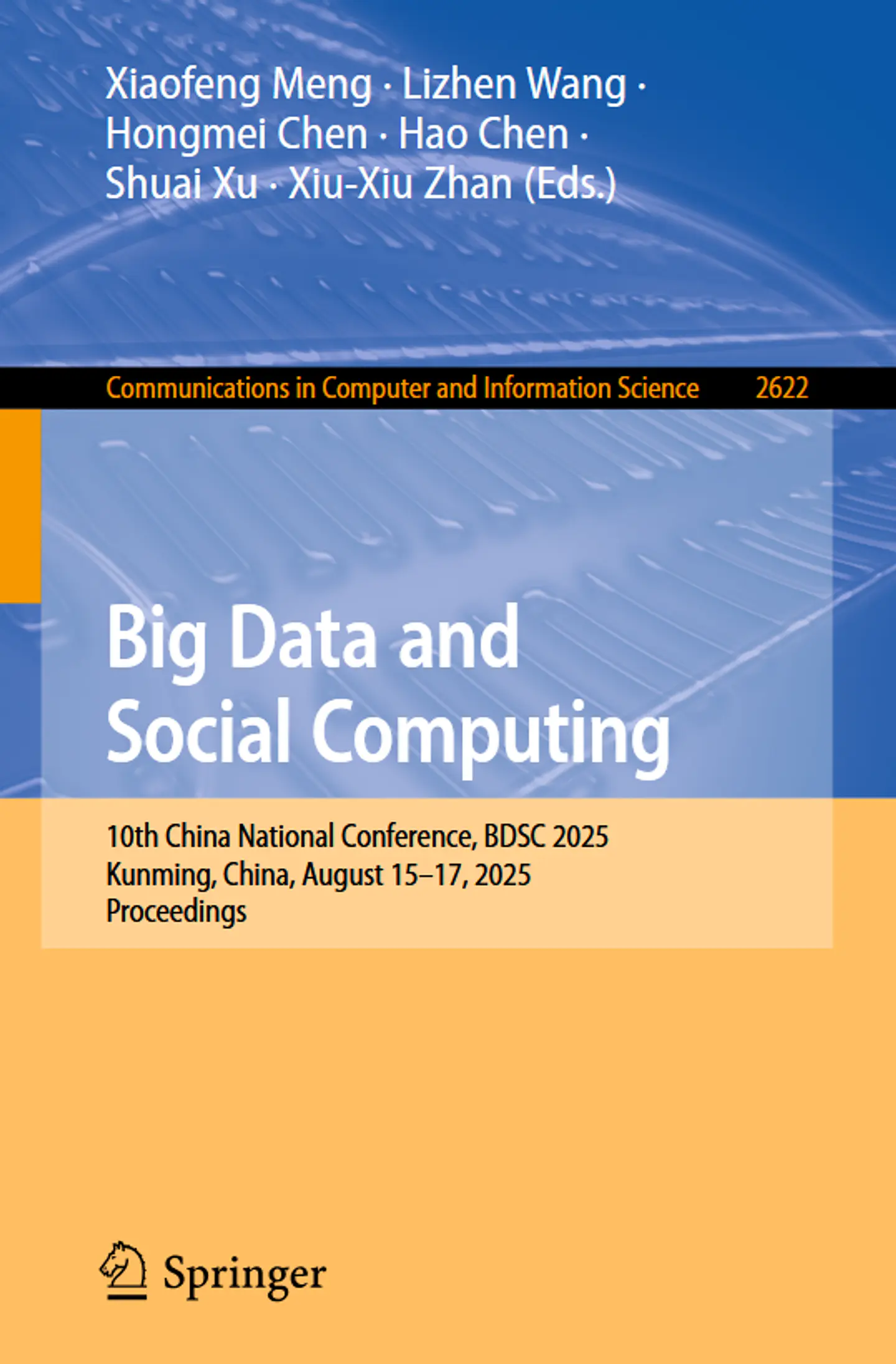 Big Data and Social Computing: 10th China National Conference, BDSC 2025 Kunming, China, August 15–17, 2025 Proceedings 1