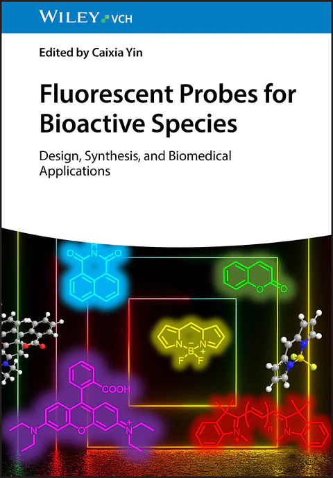 Fluorescent Probes for Bioactive Species: Design, Synthesis, and Biomedical Applications
