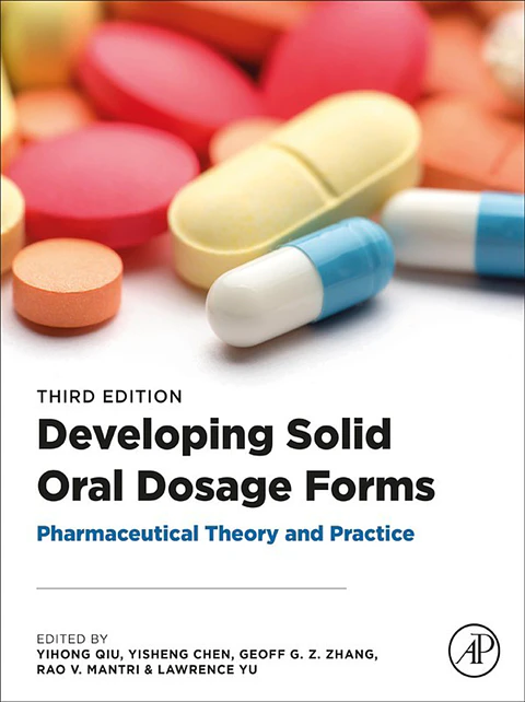 Developing Solid Oral Dosage Forms: Pharmaceutical Theory and Practice 3rd Edition
