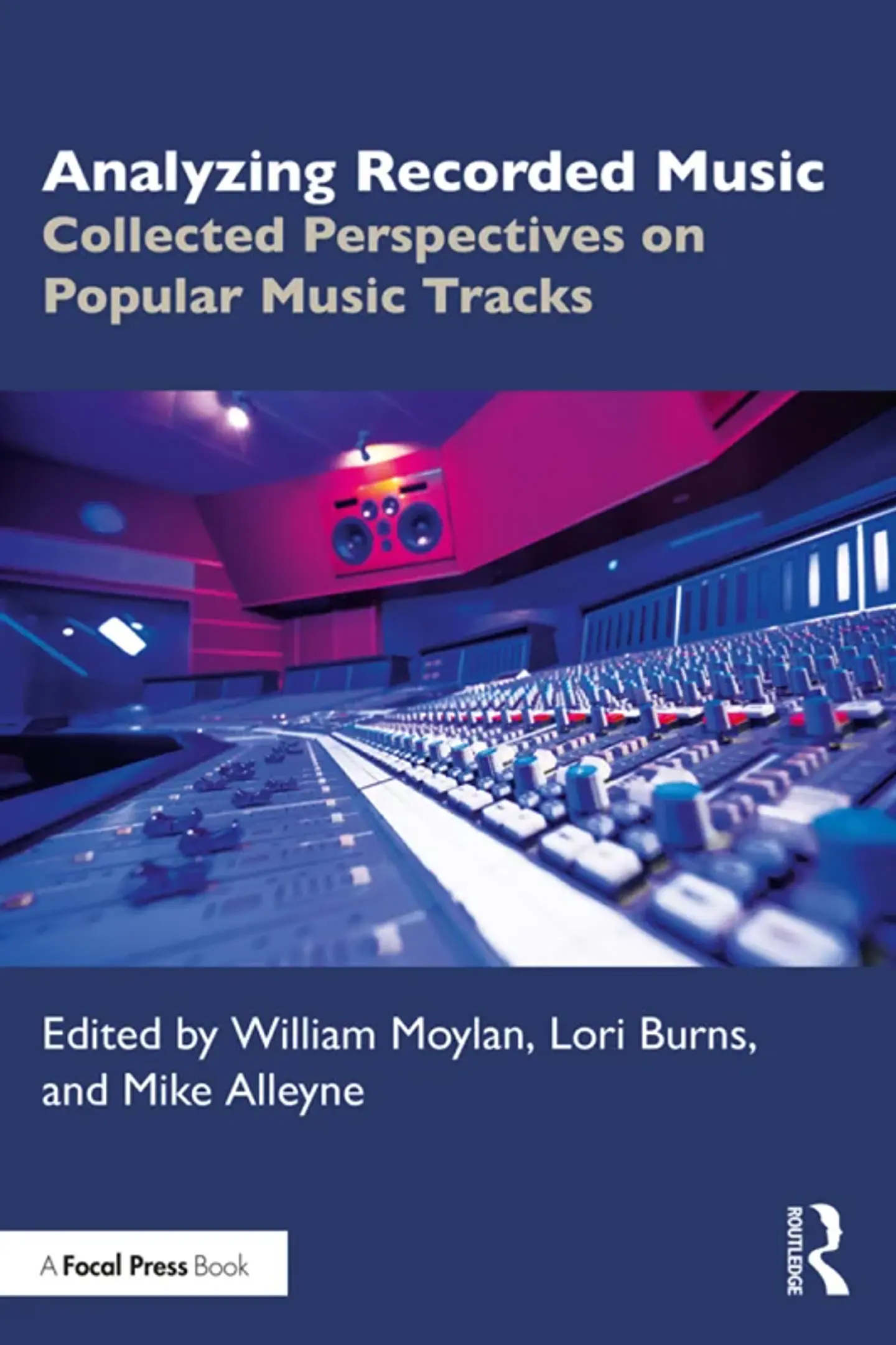 Analyzing Recorded Music: Collected Perspectives on Popular Music Tracks 1