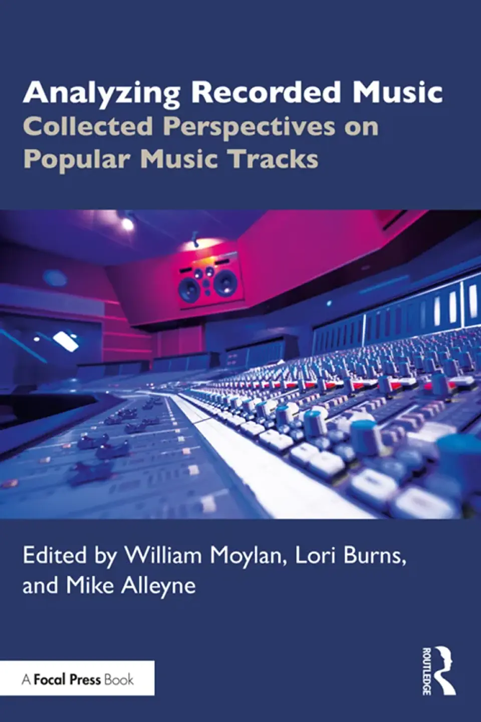 Analyzing Recorded Music: Collected Perspectives on Popular Music Tracks 1