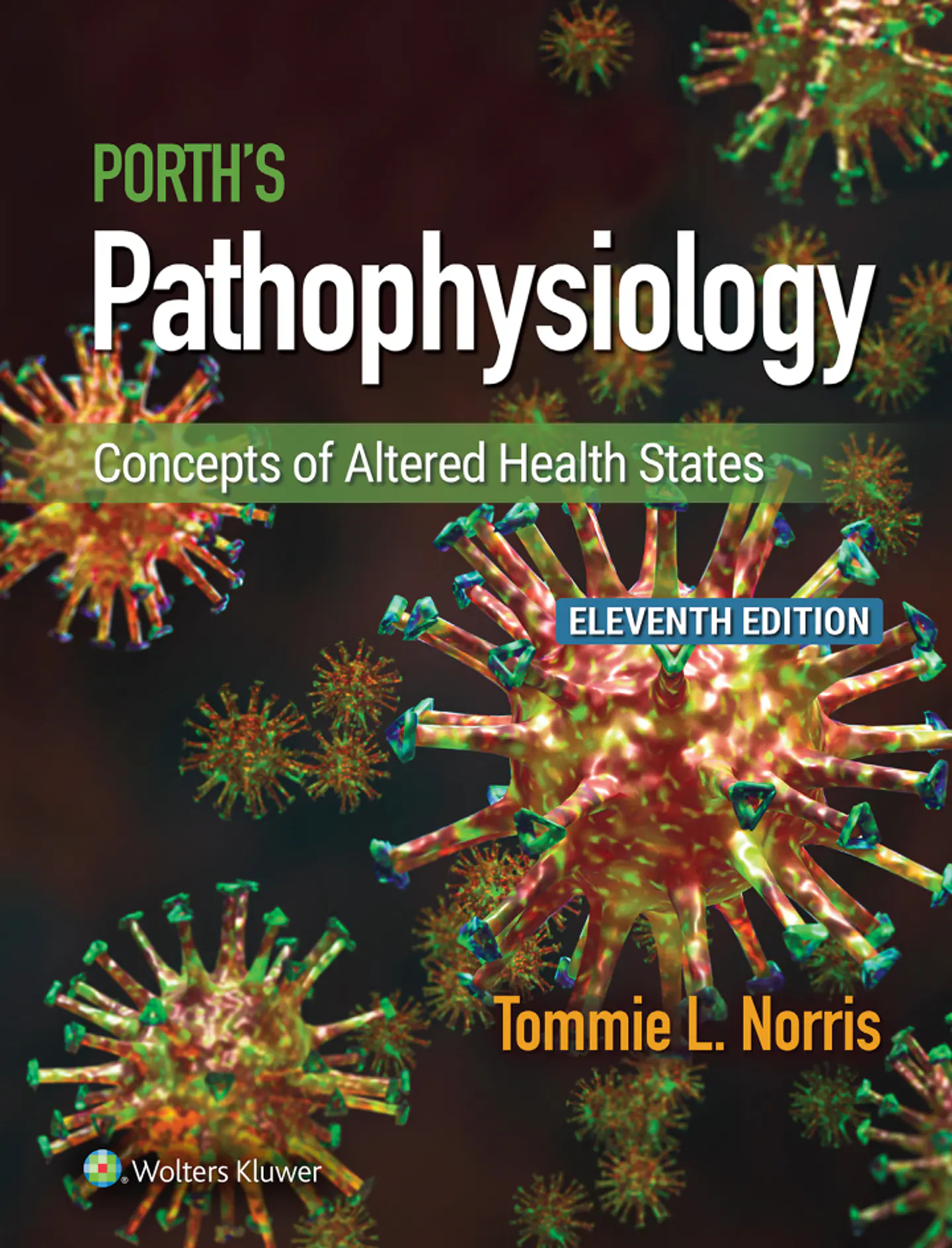 Porth's Pathophysiology: Concepts of Altered Health States 11th Edition  1