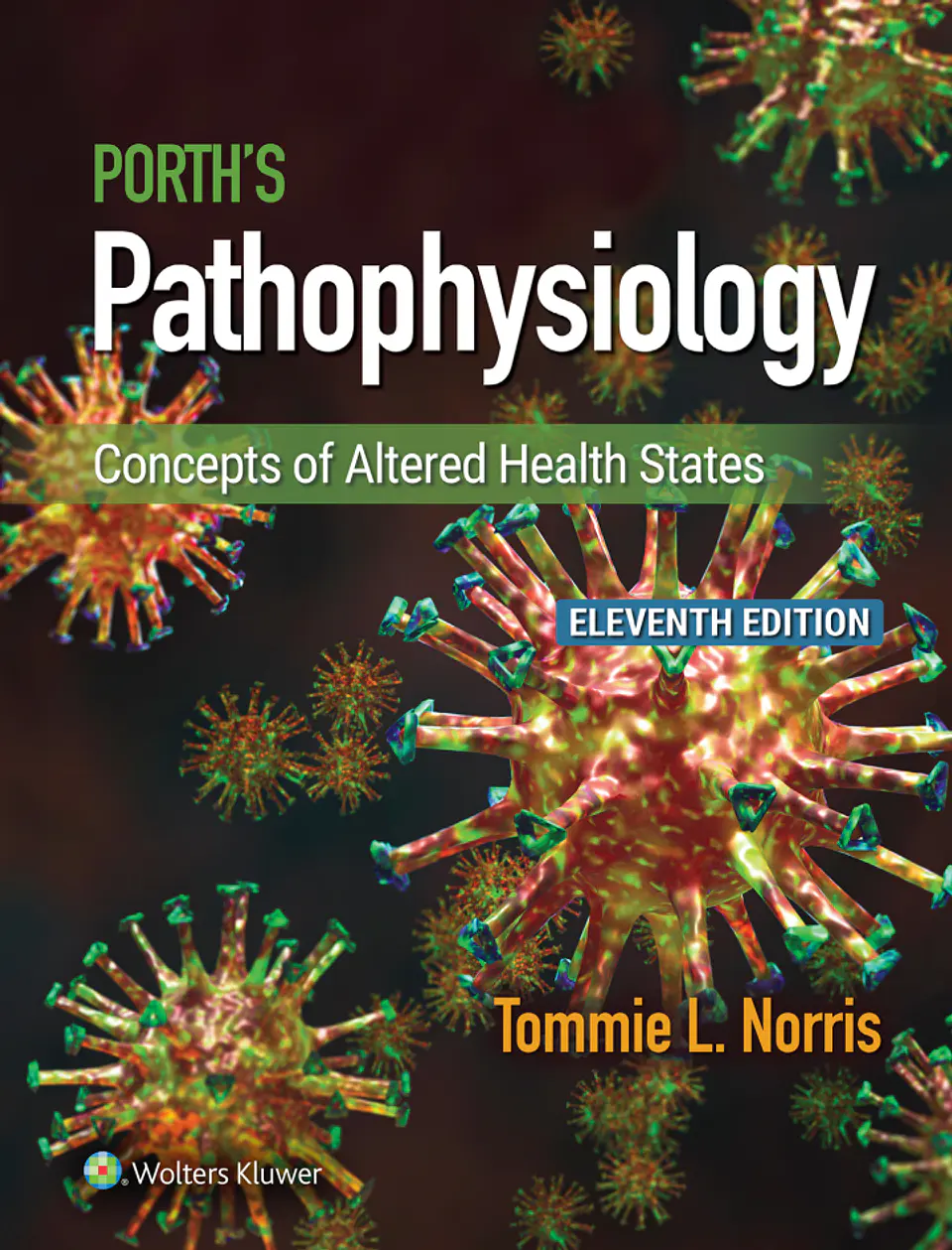 Porth's Pathophysiology: Concepts of Altered Health States 11th Edition  1