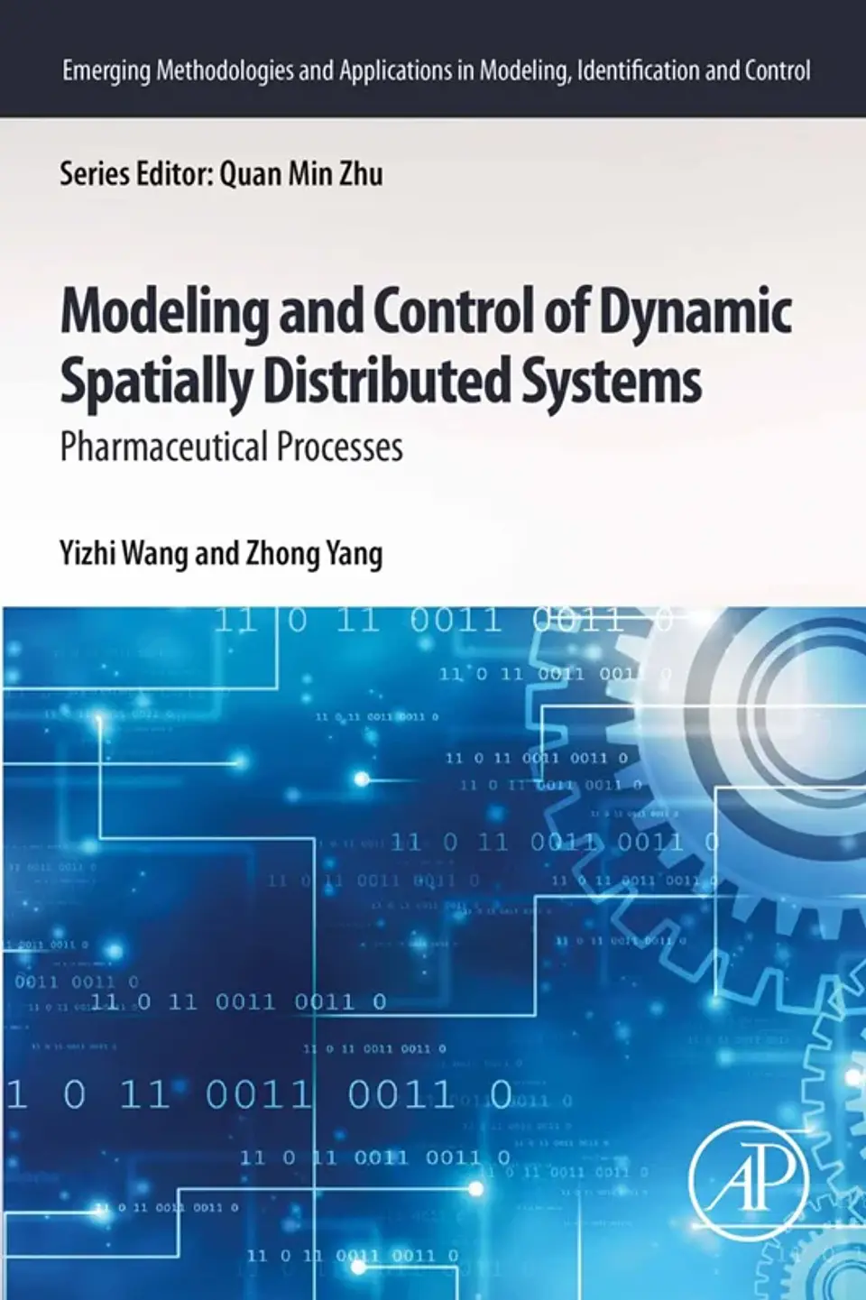 Modeling and Control of Dynamic Spatially Distributed Systems: Pharmaceutical Processes 1