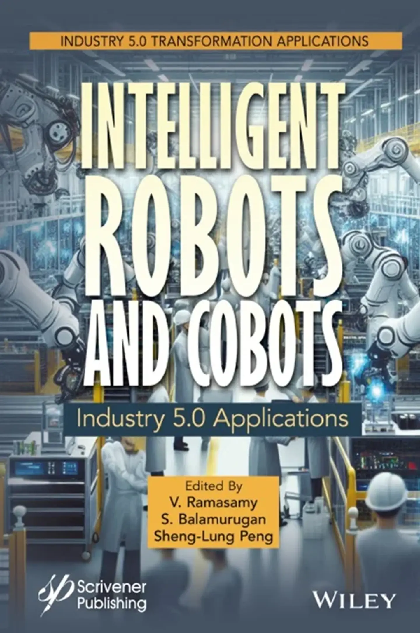 Intelligent Robots and Cobots: Industry 5.0 Applications 1