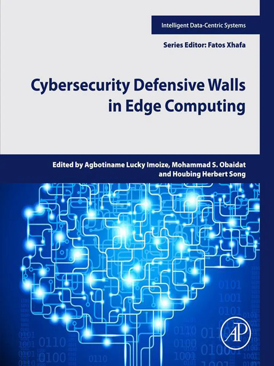 Cybersecurity Defensive Walls in Edge Computing (Intelligent Data-Centric Systems) 1