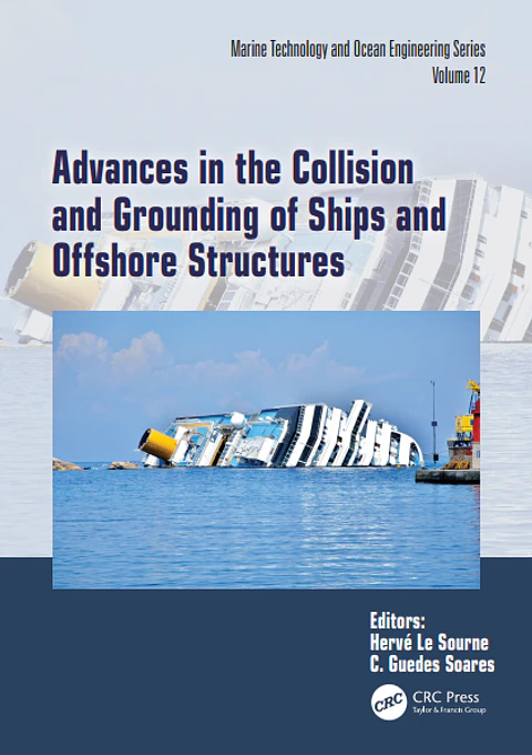  Advances in the Collision and Grounding of Ships and Offshore Structures 