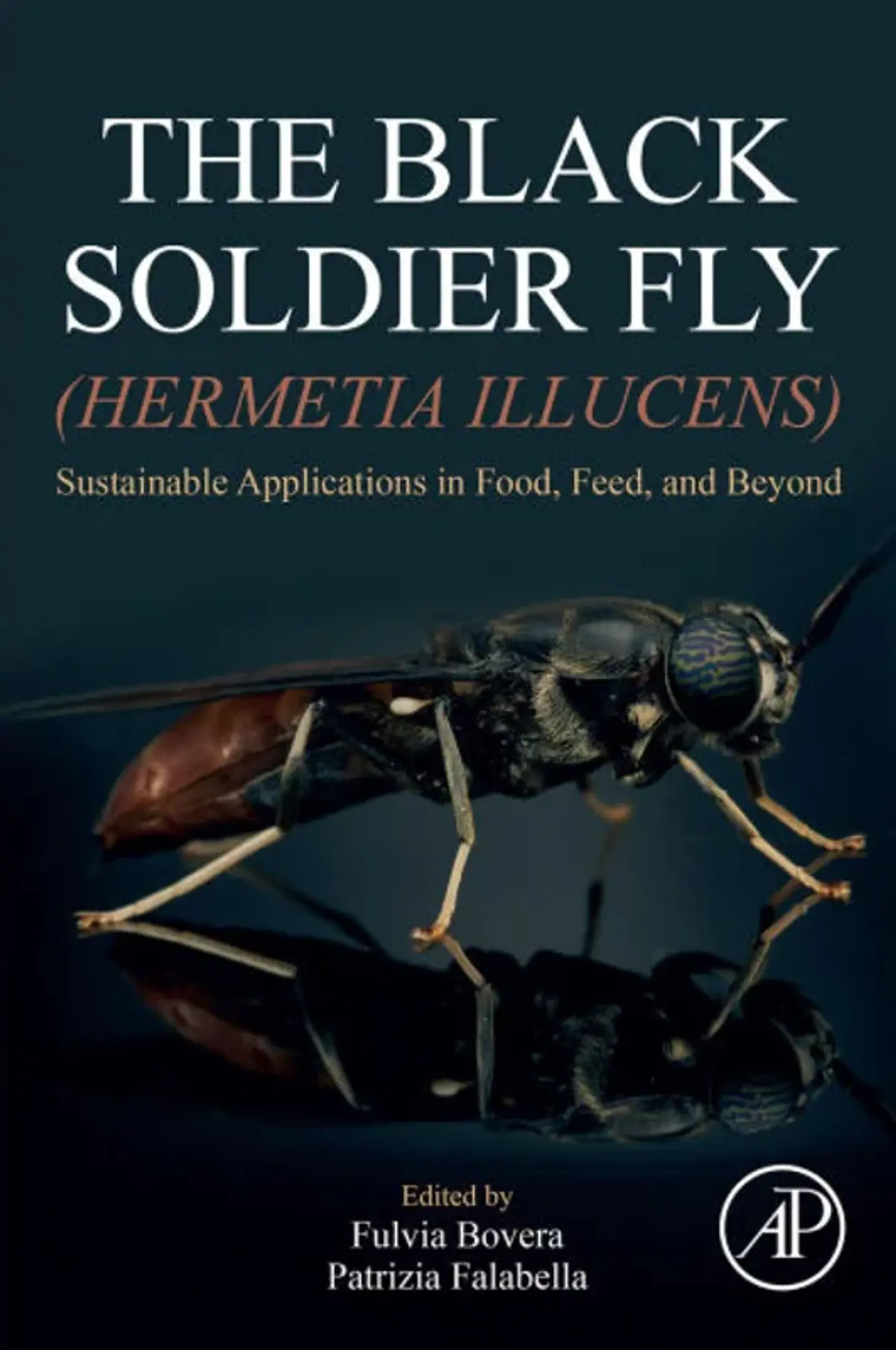The Black Soldier Fly (Hermetia illucens): Sustainable Applications in Food, Feed, and Beyond 1