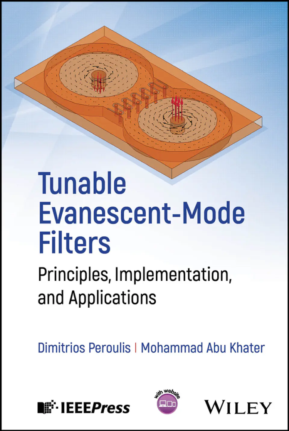 Tunable Evanescent-Mode Filters: Principles, Implementation, and Applications 1