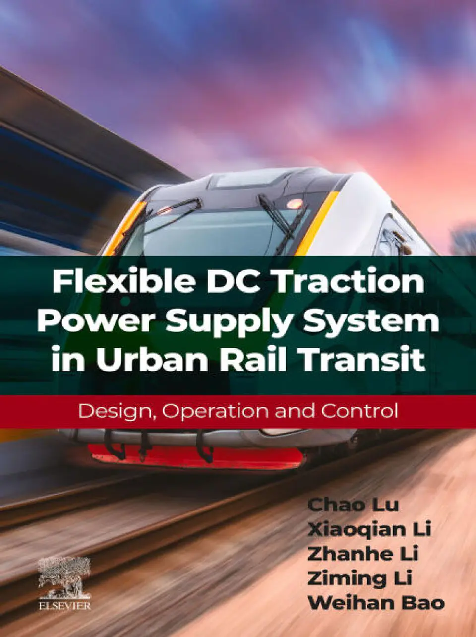 Flexible DC Traction Power Supply System in Urban Rail Transit: Design, Operation and Control 1