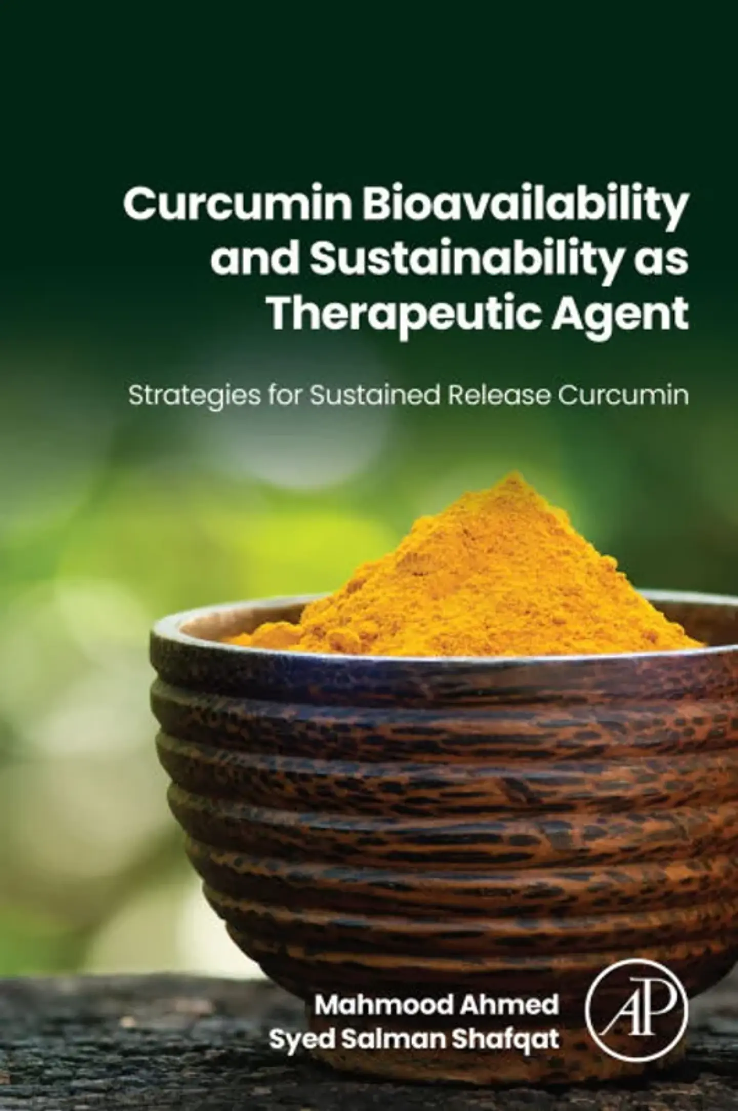 Curcumin Bioavailability and Sustainability as Therapeutic Agent: Strategies for Sustained Release Curcumin 1