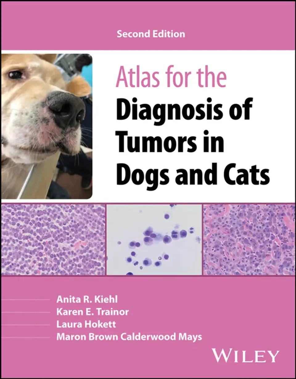 Atlas for the Diagnosis of Tumors in Dogs and Cats 2nd Edition 1