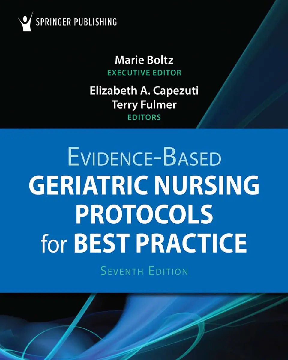 Evidence-Based Geriatric Nursing Protocols for Best Practice 7th Edition 1
