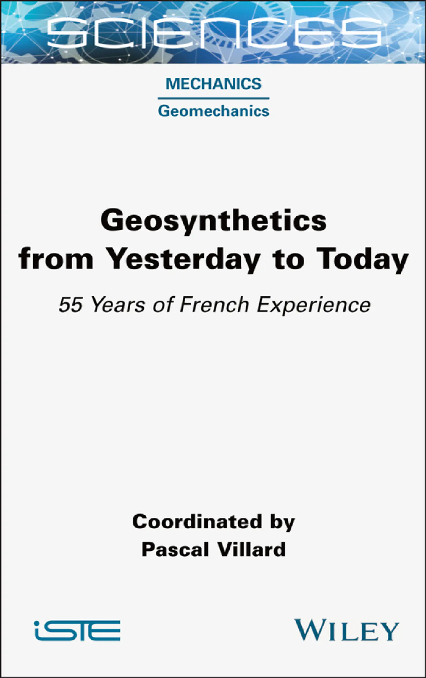 Geosynthetics from Yesterday to Today: 55 Years of French Experience 1