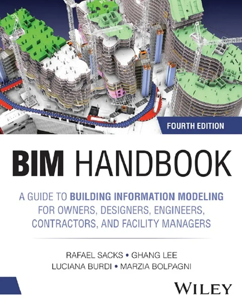 BIM Handbook: A Guide to Building Information Modeling for Owners, Designers, Engineers, Contractors, and Facility Managers 4th Edition 1