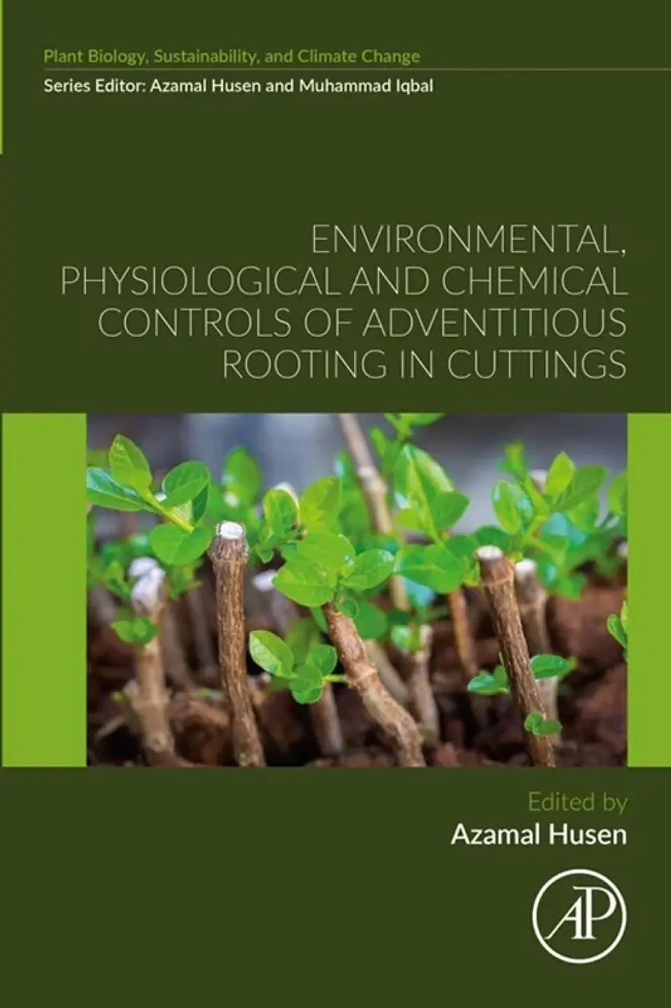 Environmental, Physiological and Chemical Controls of Adventitious Rooting in Cuttings 1