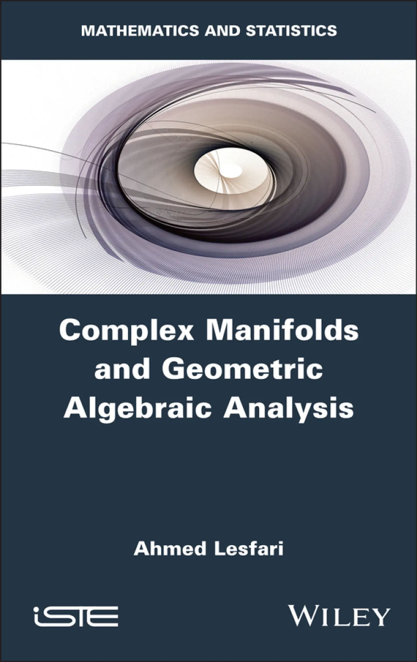 Complex Manifolds and Geometric Algebraic Analysis 1