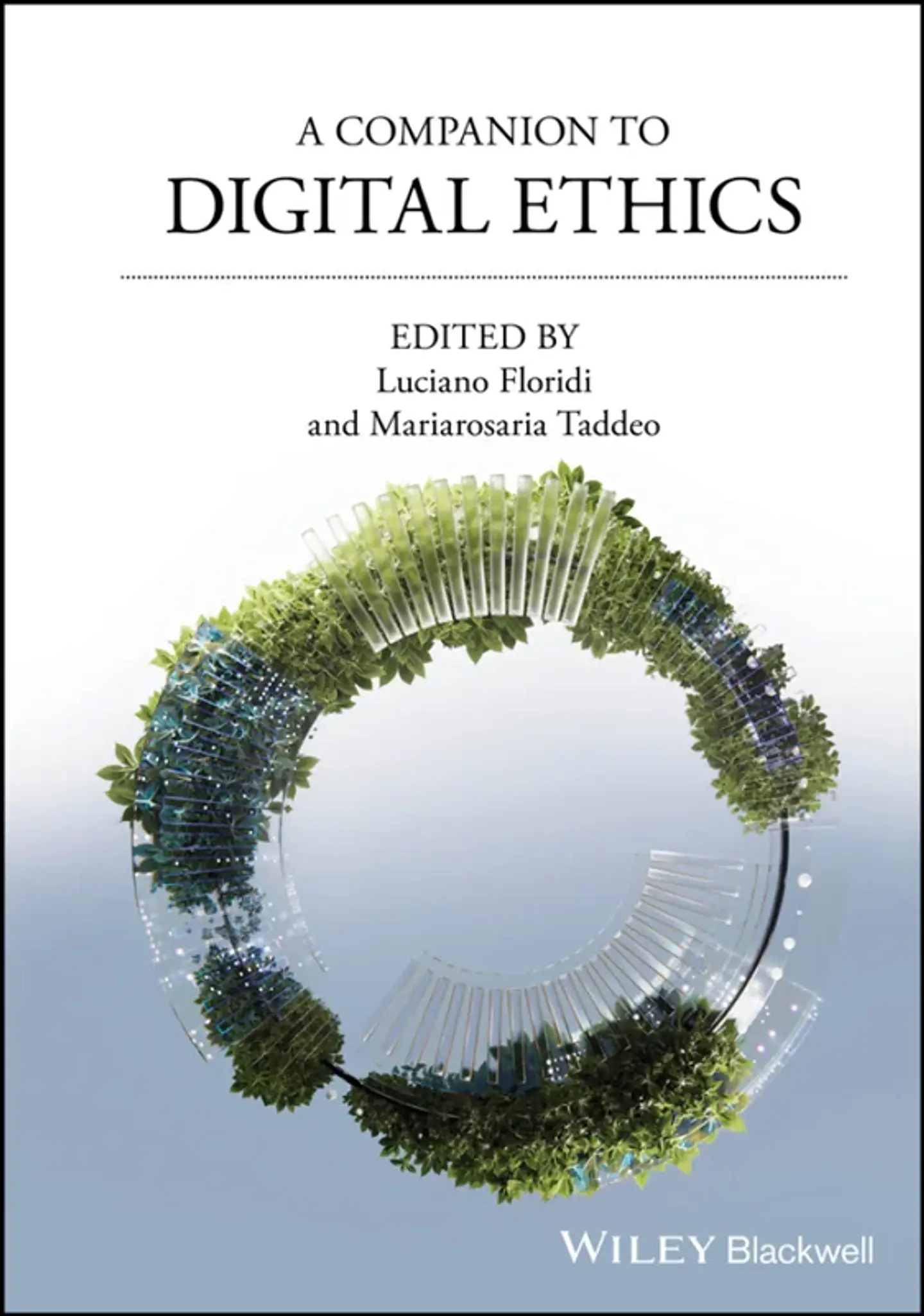 A Companion to Digital Ethics 1