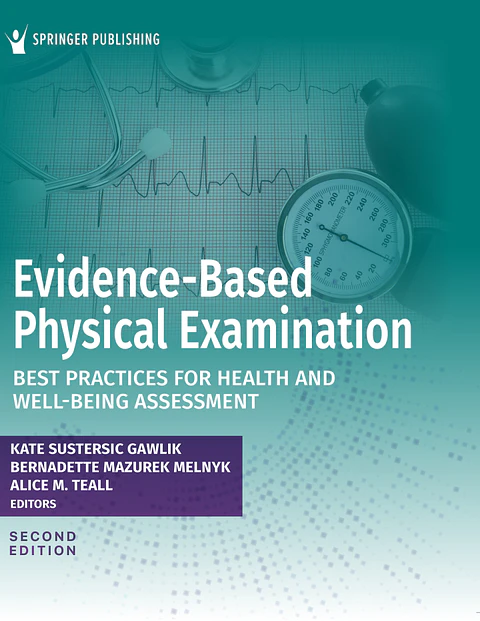 Evidence-Based Physical Examination: Best Practices for Health and Well-Being Assessment 2nd Edition