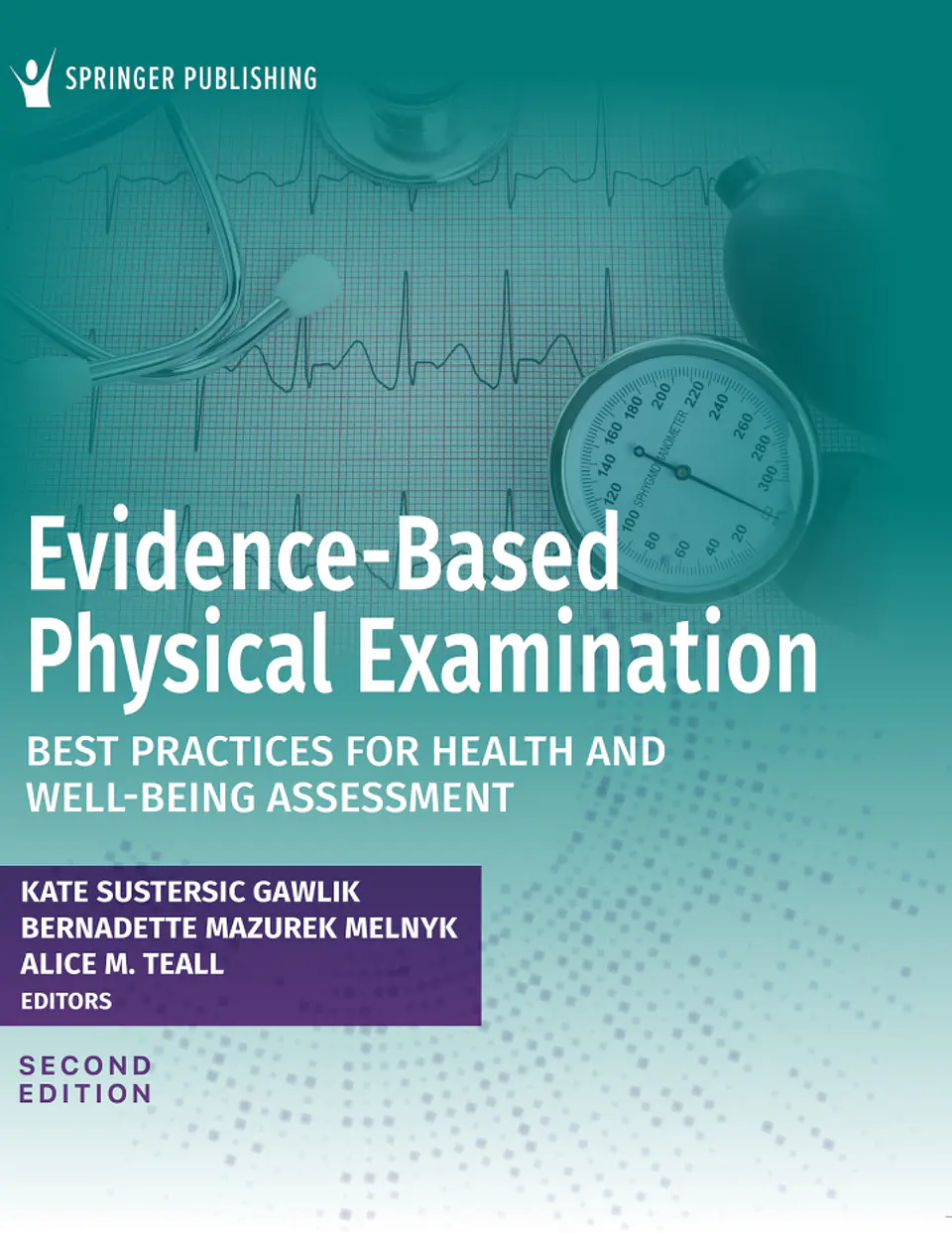Evidence-Based Physical Examination: Best Practices for Health and Well-Being Assessment 2nd Edition 1