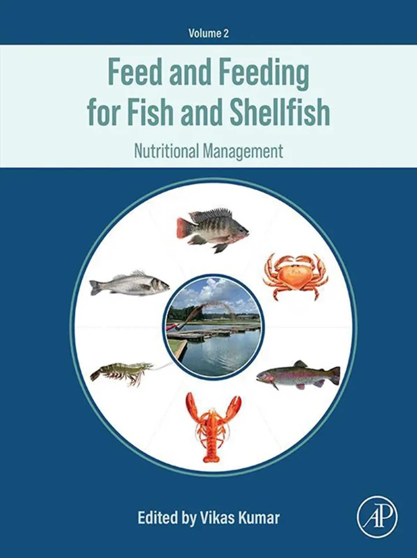 Feed and Feeding for Fish and Shellfish: Nutritional Management 1