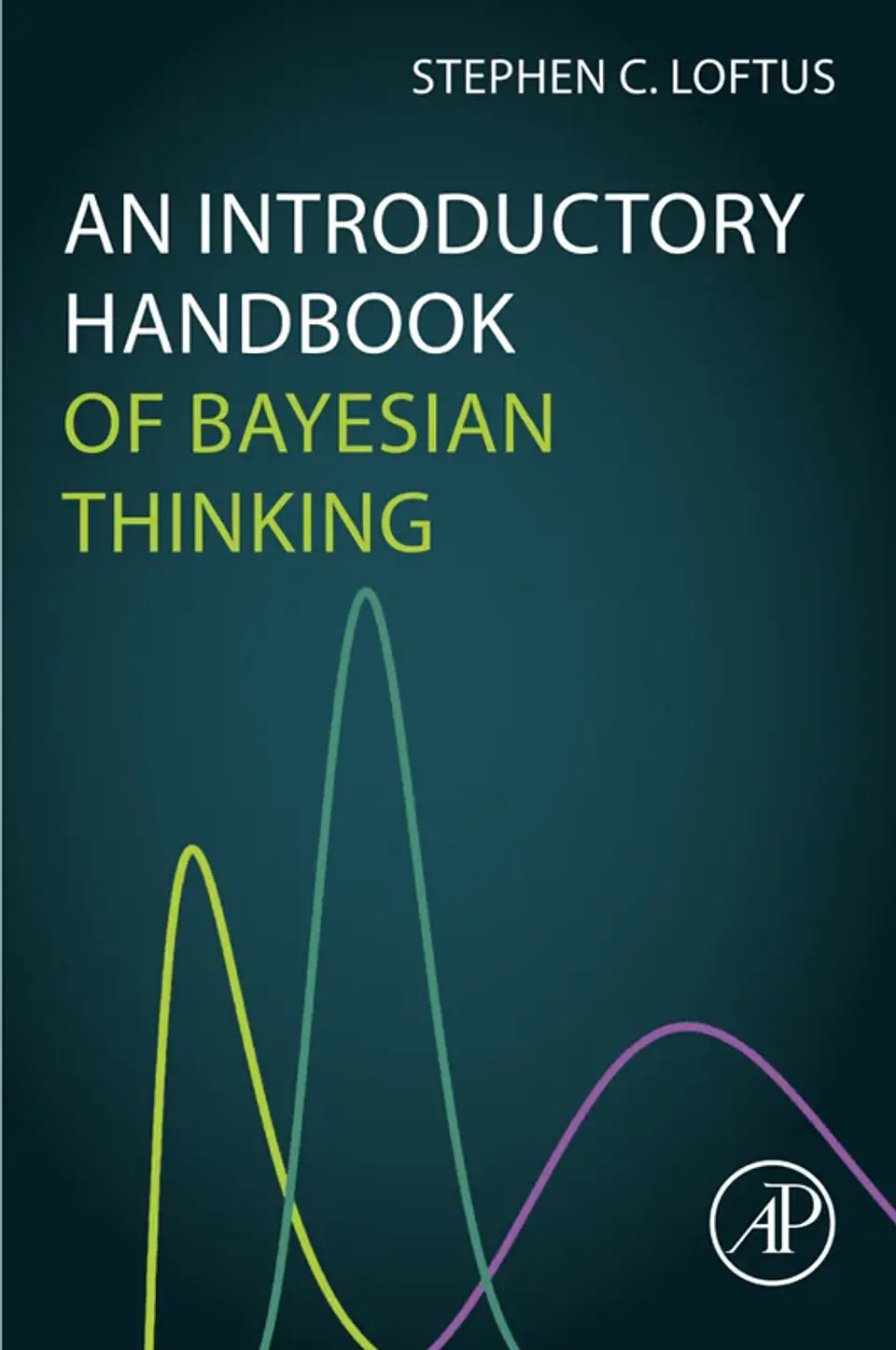 An Introductory Handbook of Bayesian Thinking 1