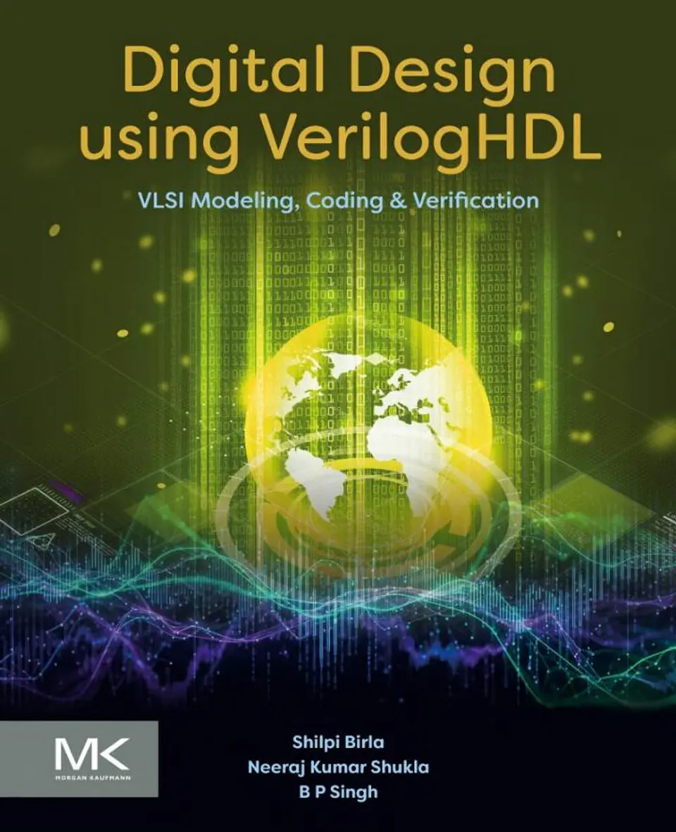 Digital Design using VerilogHDL: VLSI Modeling, Coding and Verification 1