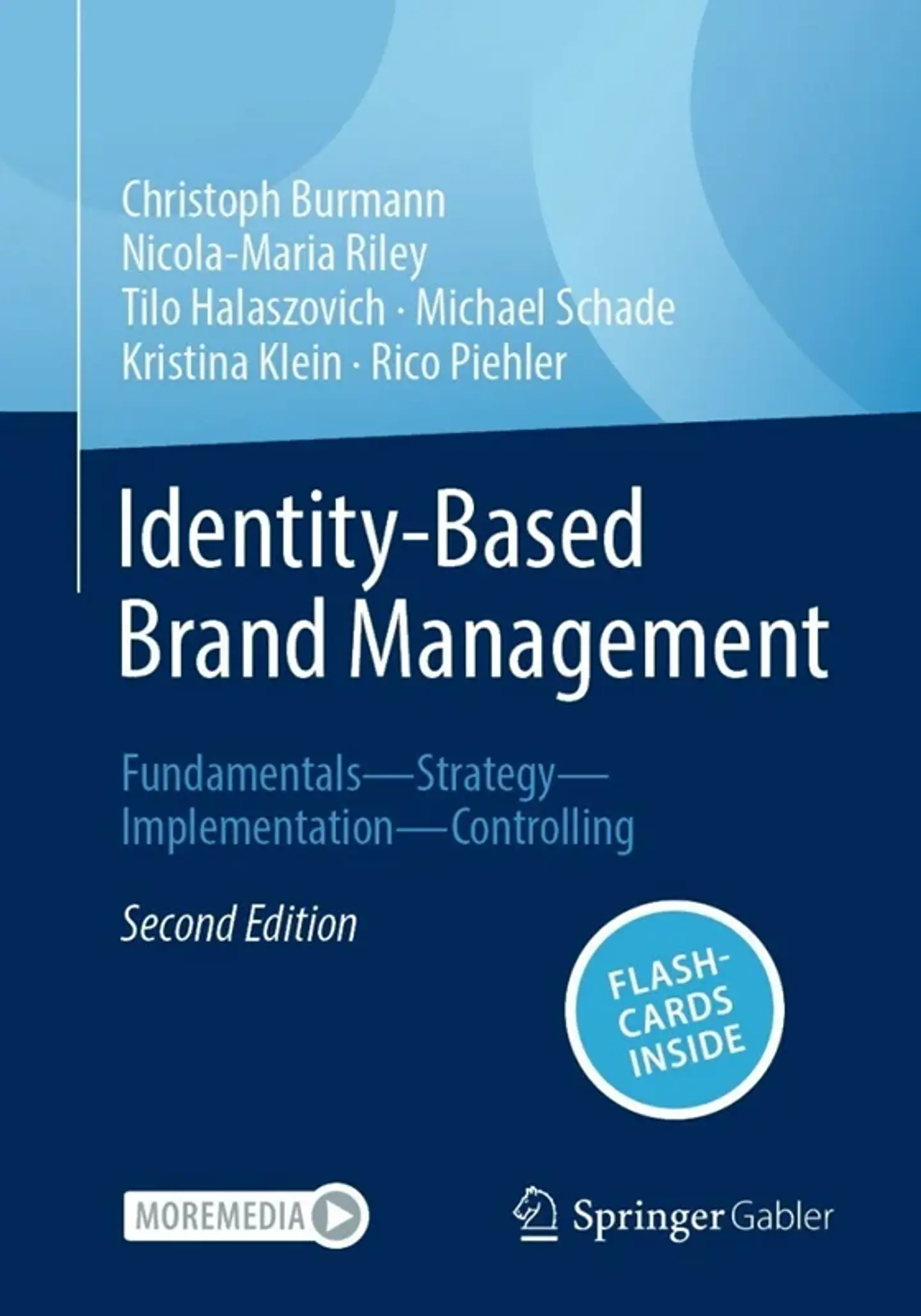 Identity-Based Brand Management: Fundamentals—Strategy—Implementation—Controlling 2nd Edition 1