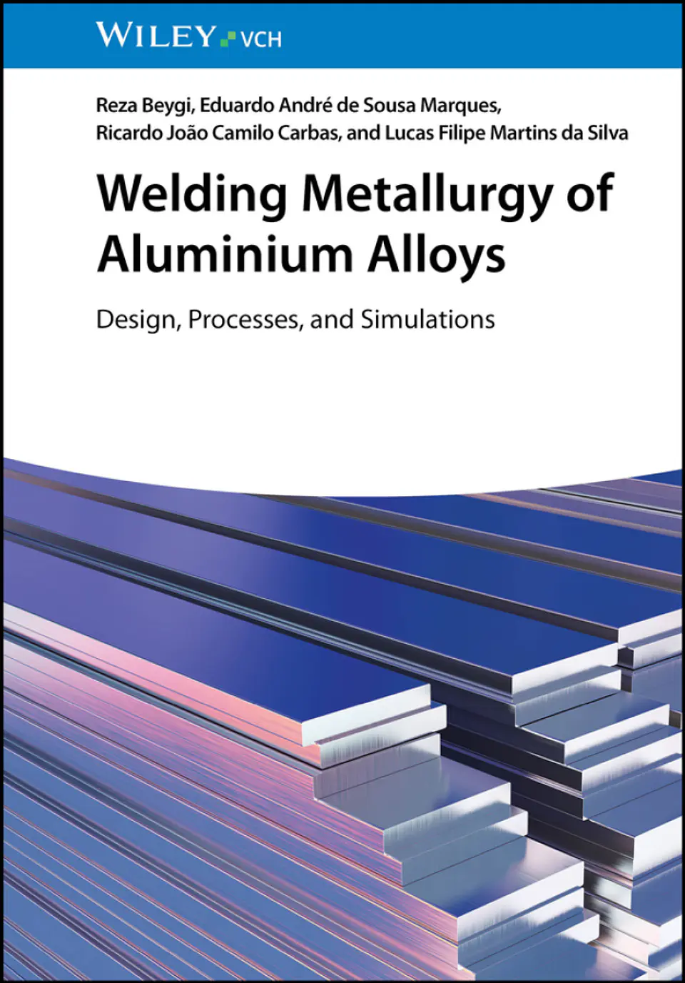 Welding Metallurgy of Aluminium Alloys: Design, Processes, and Simulations 1