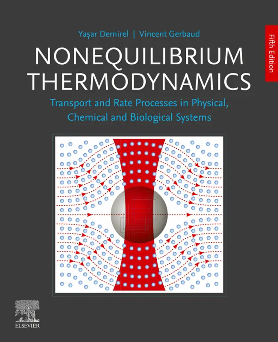 Nonequilibrium Thermodynamics: Transport and Rate Processes in Physical, Chemical and Biological Systems 5th Edition 1
