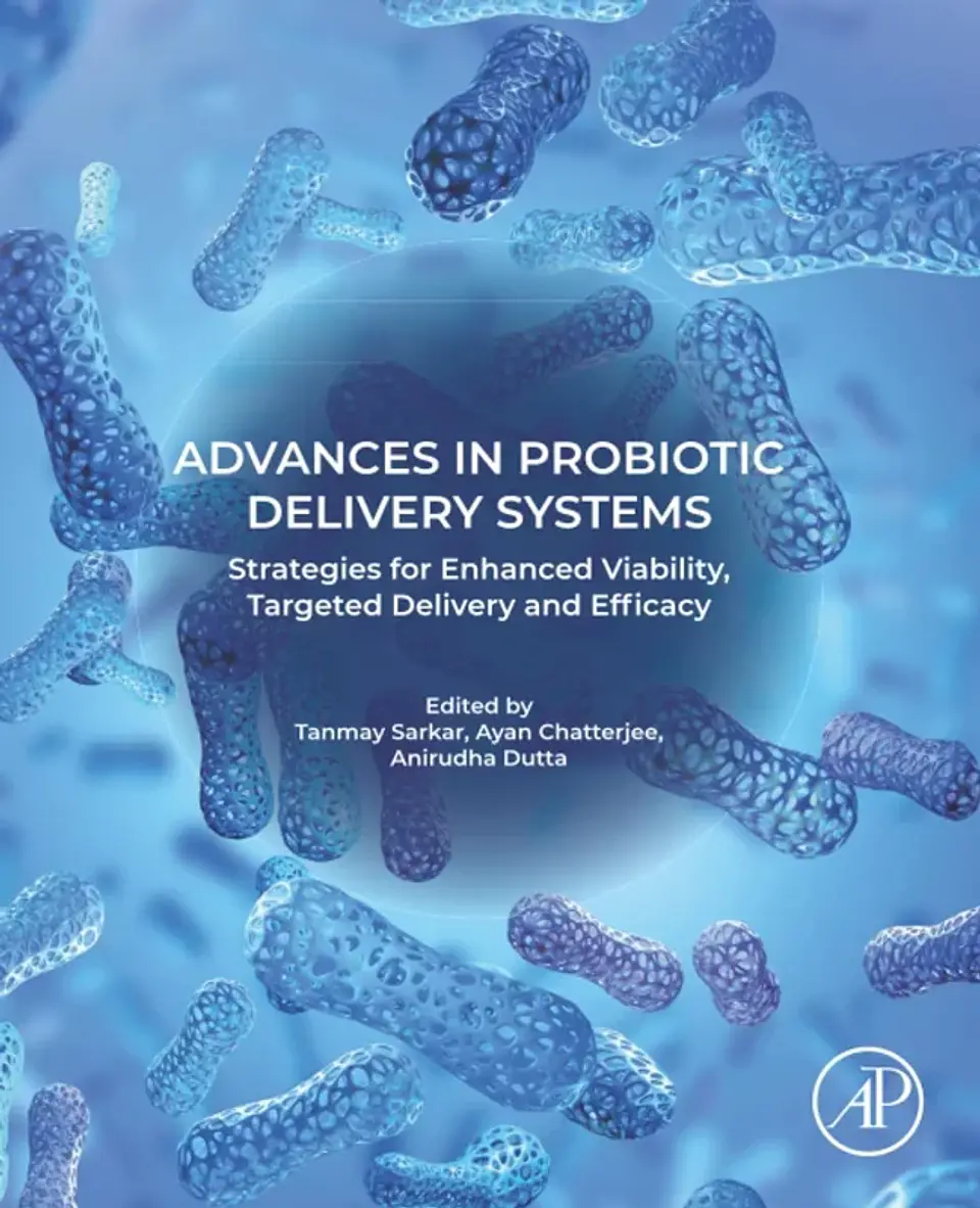 Advances in Probiotic Delivery Systems: Strategies for Enhanced Viability, Targeted Delivery and Efficacy 1