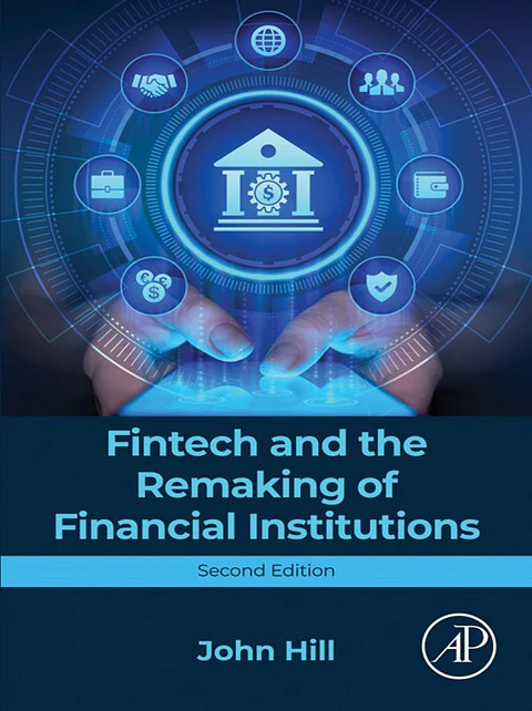 Fintech and the Remaking of Financial Institutions 2nd Edition