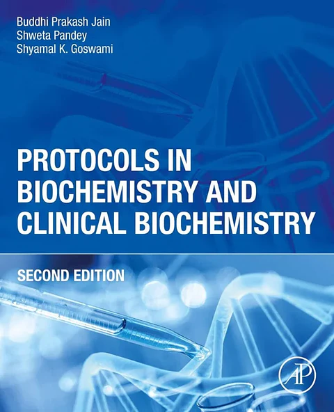Protocols in Biochemistry and Clinical Biochemistry 2nd Edition