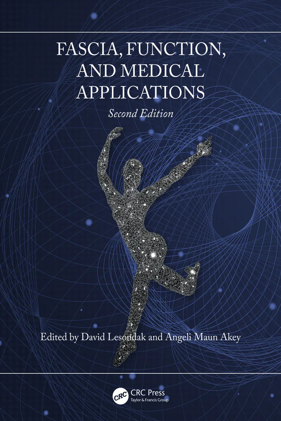  Fascia, Function, and Medical Applications 2nd Edition  1