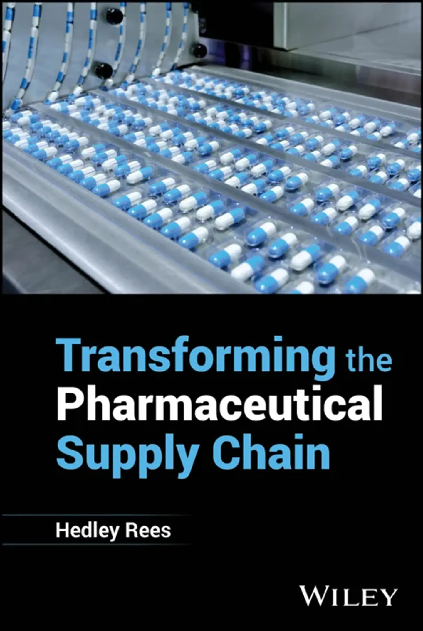 Transforming the Pharmaceutical Supply Chain 1