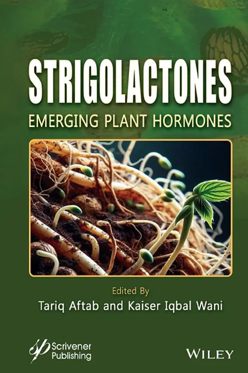 Strigolactones: Emerging Plant Hormones 1