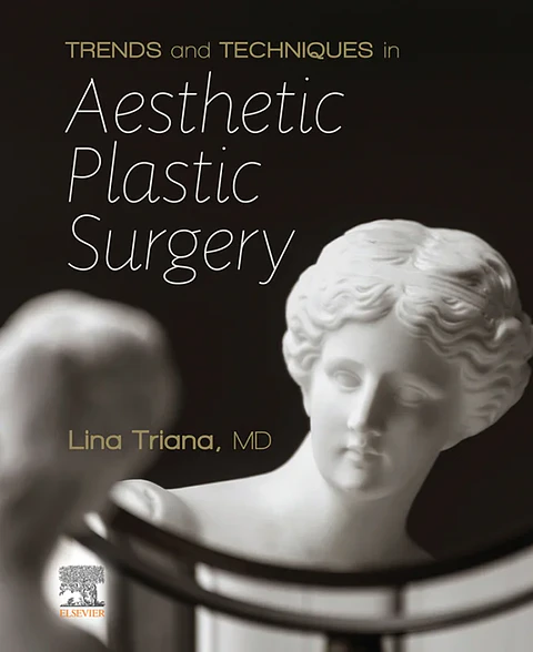 Trends and Techniques Aesthetic Plastic Surgery