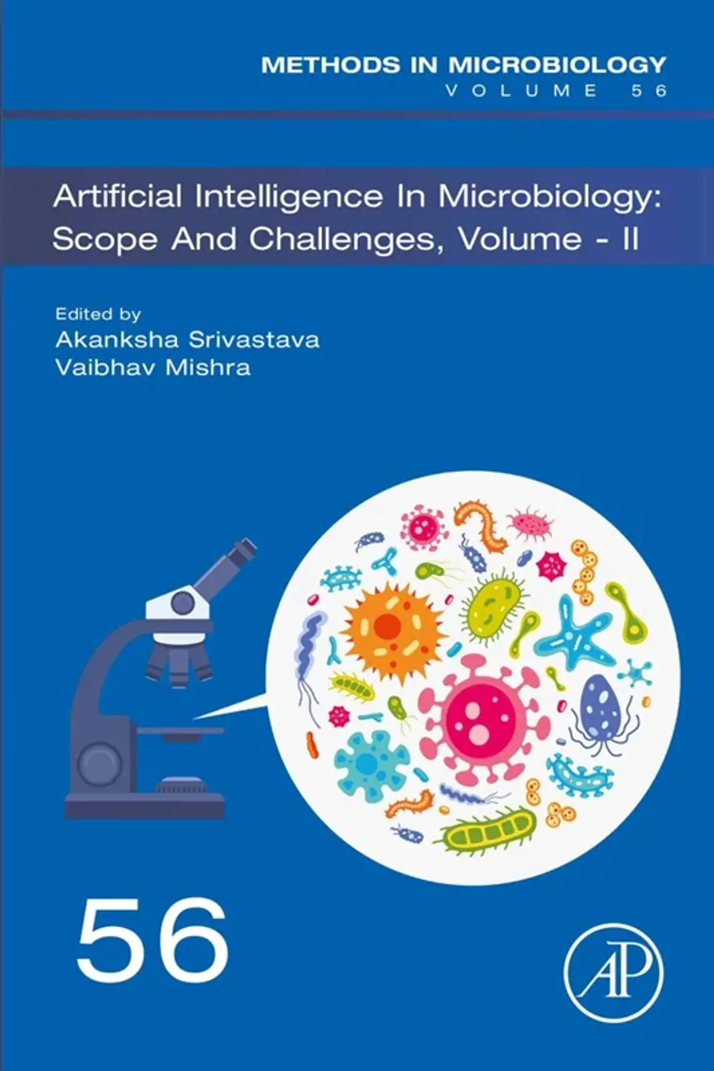 Artificial Intelligence in Microbiology: Scope and Challenges volume-II (Methods in Microbiology) 1