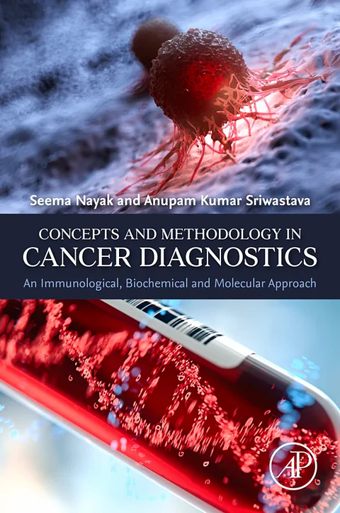 Concepts and Methodology in Cancer Diagnostics: An Immunological, Biochemical and Molecular Approach
