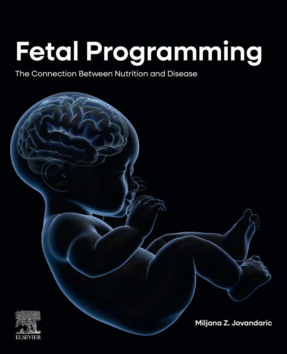 Fetal Programming: The Connection between Nutrition and Disease 1