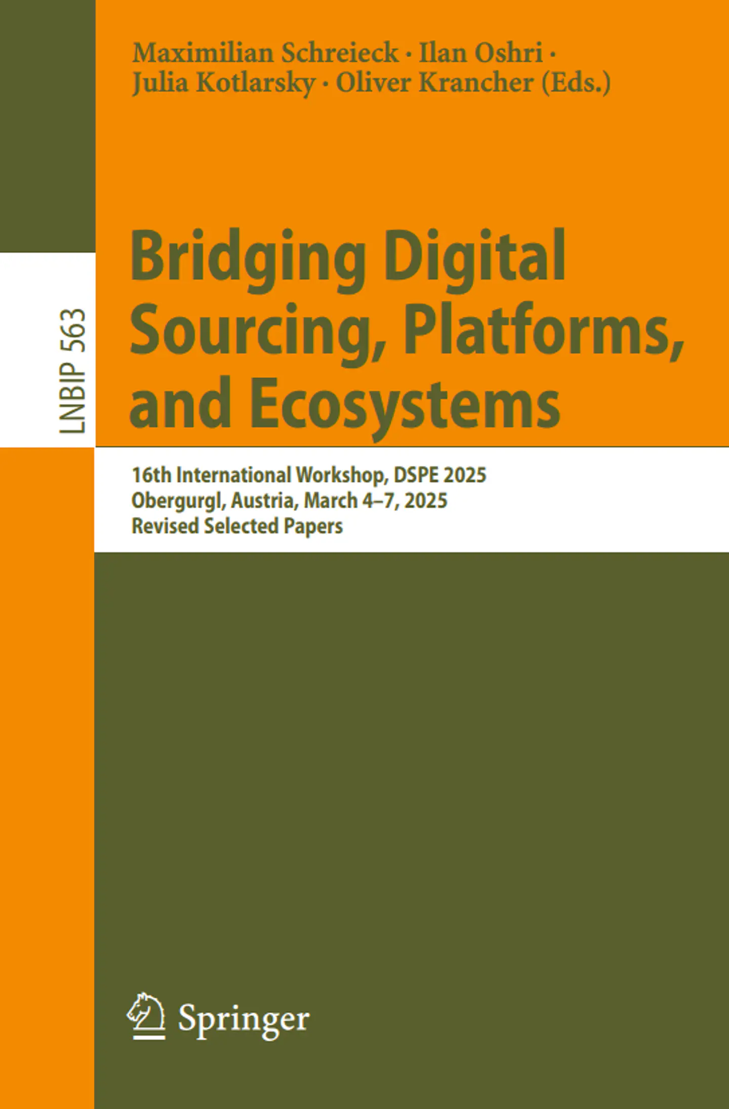 Bridging Digital Sourcing, Platforms, and Ecosystems: 16th International Workshop, DSPE 2025 Obergurgl, Austria, March 4–7, 2025 Revised Selected Papers 1